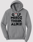 Unisex Golf Mindz Think Alike! Hoodie