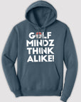 Unisex Golf Mindz Think Alike! Hoodie