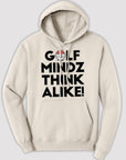 Unisex Golf Mindz Think Alike! Hoodie